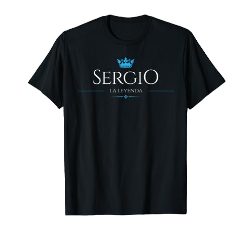 Diseño Con El Nombre de Sergio, La Leyenda Camiseta