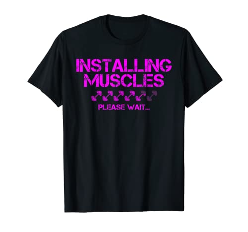 Installing Muscles Frase divertido para el Gimnasio Camiseta