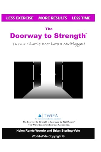 The Doorway to Strength: Turn a Door into a Strength-Building Multigym.