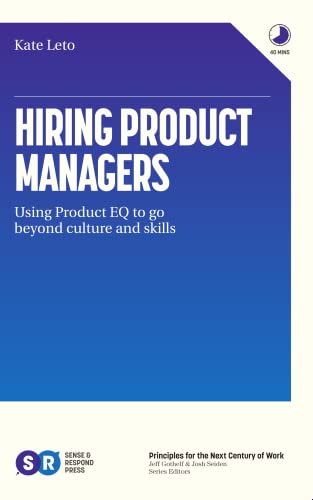Hiring Product Managers: Using Product EQ to go beyond culture and Skills (English Edition)