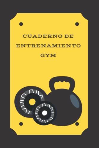 Cuaderno de Entrenamiento Gym: 100 Páginas para Registrar Todos Tus Ejercicios y Entrenamientos - Libreta Diseñada Para Apuntar Todos los Detalles de los Entrenamientos en el Gimnasio