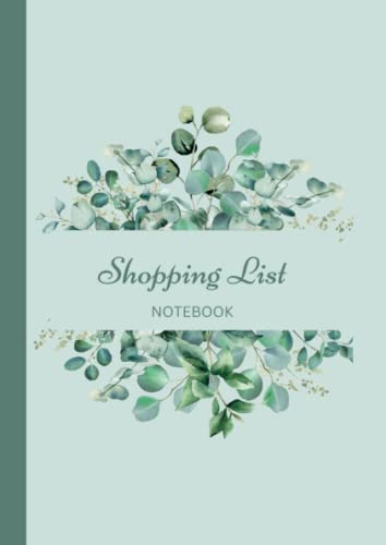 Eucalyptus A5 Shopping List Notebook: Decorative paperback book for shopping or grocery lists with colour interior