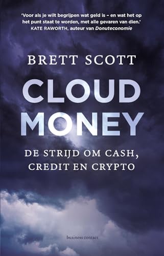 Cloudmoney: de strijd om cash, credit en crypto