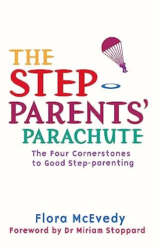 The Step-Parents' Parachute: The Four Cornerstones of Good Step-parenting (Tom Thorne Novels)