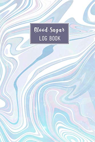 Blood Sugar Log Book: Beautiful Marble Color Up To 2 Years Daily Blood Sugar Tracking Log Book For Diabetic. You Will Get 4 Time Before-After ... Log Book Is For Man, Women, Kids. (Edition-3)