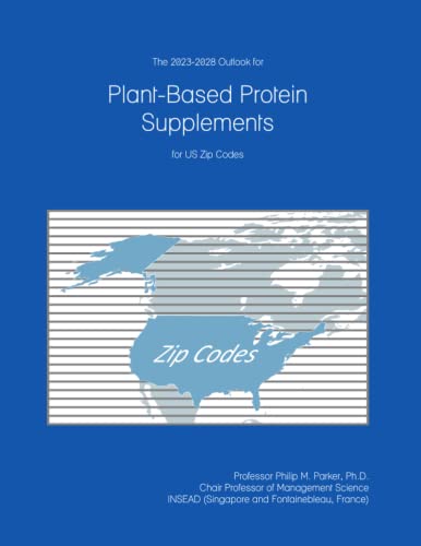 The 2023-2028 Outlook for Plant-Based Protein Supplements for US Zip Codes