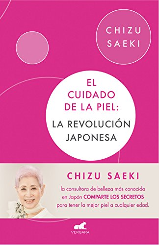 El cuidado de la piel: La revolución japonesa (Vergara)