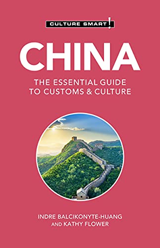 China - Culture Smart!: The Essential Guide to Customs & Culture (English Edition)