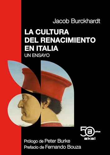 La cultura del Renacimiento en Italia: Un ensayo: 16 (50 Aniversario Akal)
