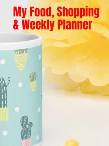My Food, Shopping & Weekly Planner