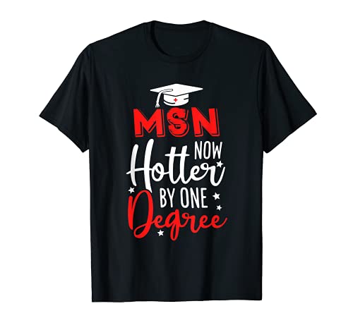 Divertido MSN Graduación Escuela de Enfermería Masters Funny Nurse Camiseta