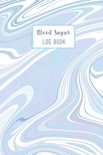 Blood Sugar Log Book: Beautiful Marble Color Up To 2 Years Daily Blood Sugar Tracking Log Book For Diabetic. You Will Get 4 Time Before-After ... Log Book Is For Man, Women, Kids. (Edition-2)