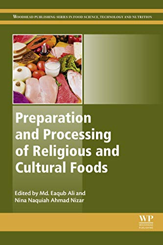 Preparation and Processing of Religious and Cultural Foods (Woodhead Publishing Series in Food Science, Technology and Nutrition) (English Edition)