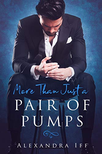 More Than Just a Pair of Pumps: Romance HEA (English Edition)