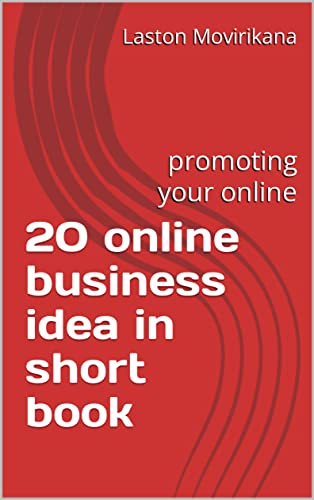 20 online business idea in short book: promoting your online (English Edition)