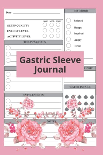 Gastric sleeve journal: Daily Gastric Sleeve Weight Loss Surgery log book | Keep Track Food, Mood, Supplements, Medications, Weight, Water intake, ...