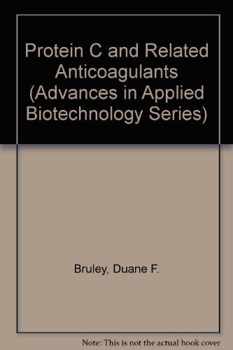 Protein C and Related Anticoagulants (Advances in Applied Biotechnology Series)