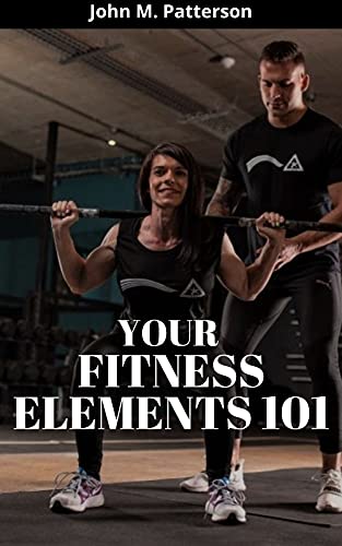 YOUR FITNESS ELEMENTS 101 (English Edition)