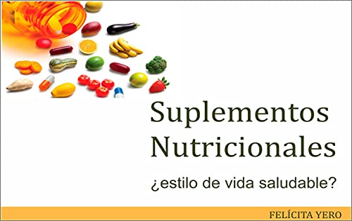 Suplementos nutricionales ¿estilo de vida saludable?: Usos frecuentes en embarazadas, deportistas, niños y ancianos