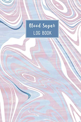 Blood Sugar Log Book: Beautiful Marble Color Up To 2 Years Daily Blood Sugar Tracking Log Book For Diabetic. You Will Get 4 Time Before-After ... Log Book Is For Man, Women, Kids. (Edition-4)