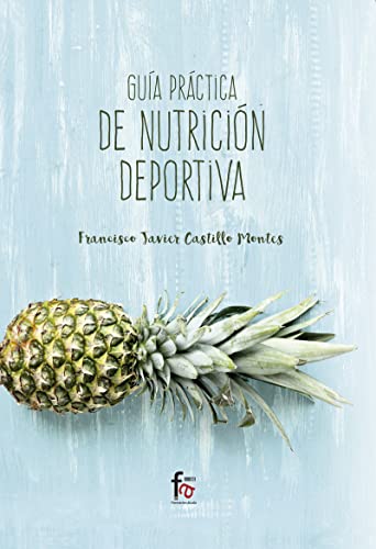 Guía Práctica de Nutrición Deportiva (DEPORTES)