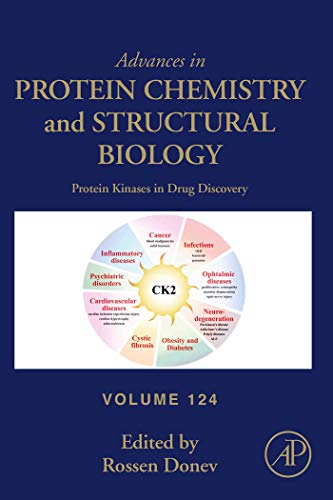 Protein Kinases in Drug Discovery (Advances in Protein Chemistry and Structural Biology, Volume 124) (English Edition)