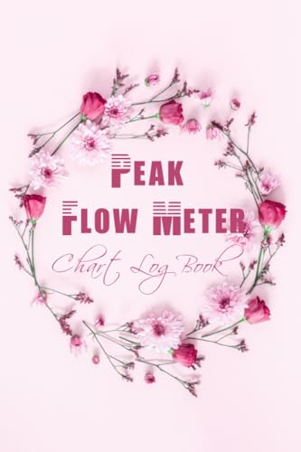 Peak flow meter chart log book: A comprehensive logbook for peak flow monitoring for Adults and Kids to record daily readings.