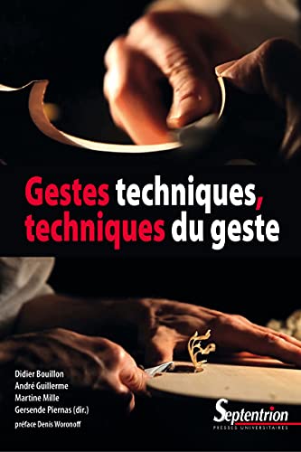 Gestes techniques, techniques du geste (Histoire et civilisations) (French Edition)