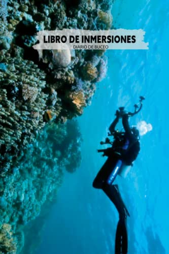 Libro de inmersiones - Diario de buceo: para buceadores principiantes, intermedios y experimentados | seguimiento y registro de 60 inmersiones | a5 páginas