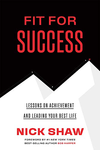 Fit For Success: Lessons On Achievement And Leading Your Best Life (Renaissance Periodization Book 12) (English Edition)