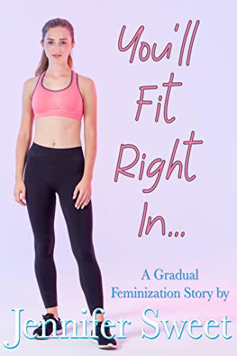 You'll Fit Right In: A Gradual Feminization Story (English Edition)