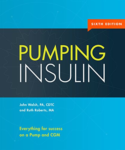 Pumping Insulin: Everything for success on a Pump and CGM (English Edition)
