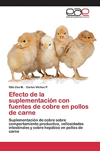 Efecto de la suplementación con fuentes de cobre en pollos de carne: Suplementación de cobre sobre comportamiento productivo, vellosidades intestinales y cobre hepático en pollos de carne