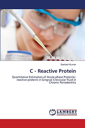 C - Reactive Protein: Quantitative Estimation of Acute-phase Protein(c-reactive protein) in Gingival Crevicular Fluid in Chronic Periodontitis