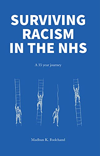 Surviving Racism in the NHS: My 35 year journey in and around the NHS
