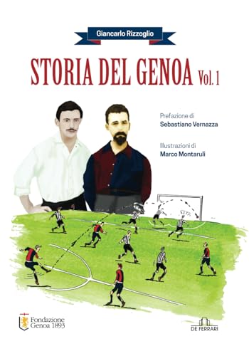 Storia del Genoa: Vol. 1 (Sport)