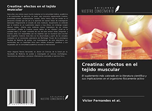Creatina: efectos en el tejido muscular: El suplemento más valorado en la literatura científica y sus implicaciones en el organismo físicamente activo