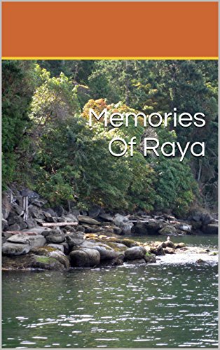 Memories Of Raya (English Edition)