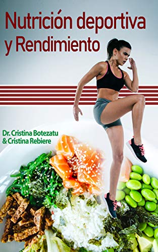Nutrición deportiva y Rendimiento: Guía práctica de los factores nutricionales que influyen en el rendimiento físico (SportPRO nº 2)