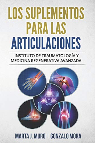 LOS SUPLEMENTOS PARA LAS ARTICULACIONES: Instituto de Traumatología y Medicina Regenerativa ITRAMED