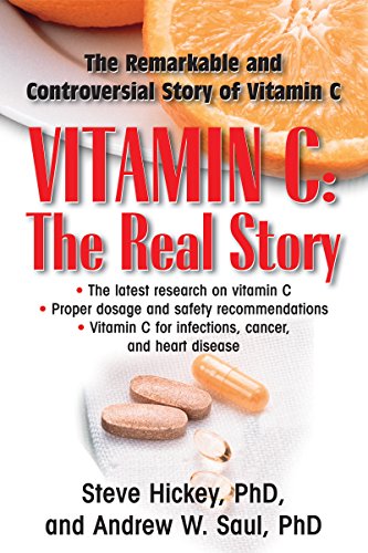Vitamin C: The Real Story: The Remarkable and Controversial Healing Factor (English Edition)