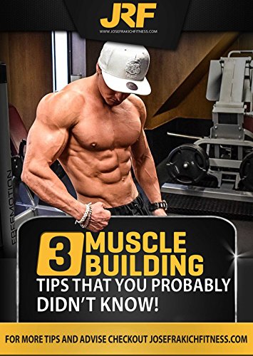JRF 3 Muscle Building Tips That You Probably Didn't Know! (English Edition)