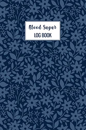Blood Sugar Log Book: A Beautiful 120 Weeks Or 2 Years Daily Blood Sugar Tracking Dairy. You Will Get 4 Time Before-After Breakfast, Lunch, Dinner, ... Day. This Log Book Is For Man, Women, Kids.