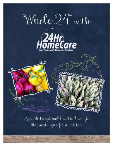 Whole 24: A Guide to Optimal Health Through Diagnosis-specific Nutrition (English Edition)