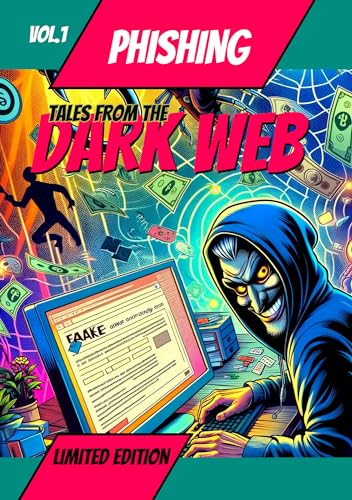 Tales from The Dark Web - Vol. 1: Phishing (English Edition)