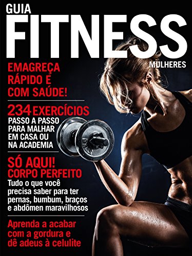 Guia Fitness Mulheres: Emagreça rápido e com saúde! (Portuguese Edition)