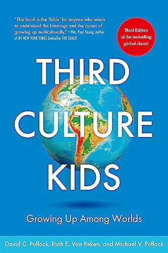 Third Culture Kids: David C. Pollock, Ruth E. Van Reken