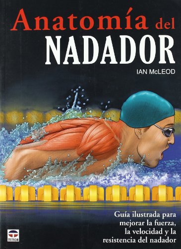 Anatomía Del Nadador (DEPORTES)
