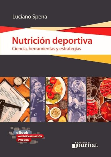 NUTRICION DEPORTIVA: CIENCIA, HERRAMIENTAS Y ESTRATEGIAS