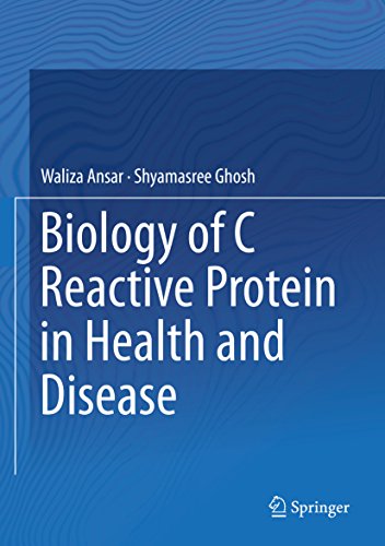 Biology of C Reactive Protein in Health and Disease (English Edition)